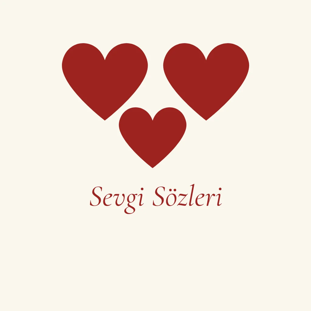 Sevgi Sözleri: Kalbe Dokunan Etkileyici İfadeler 