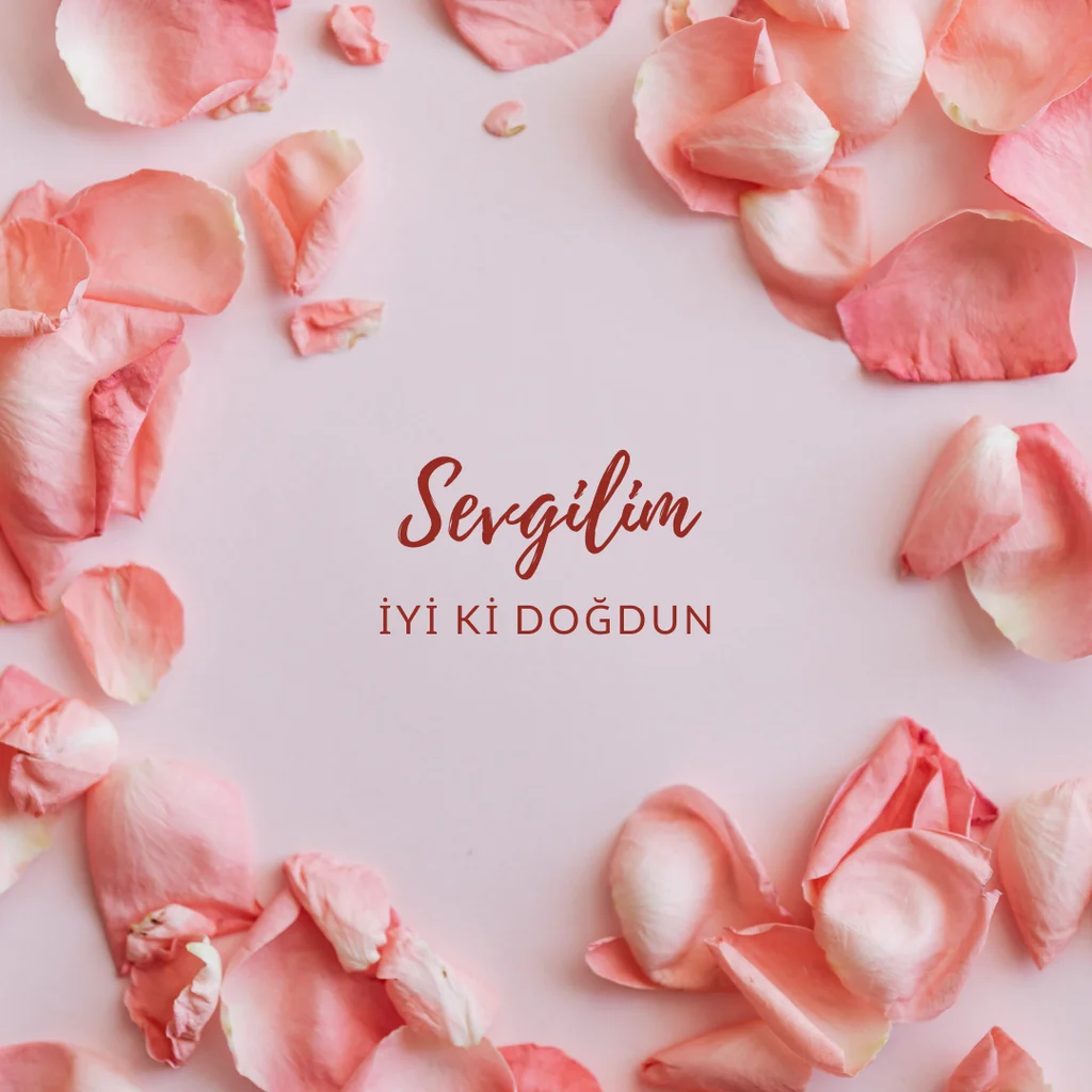 Sevgiliye Doğum Günü Mesajı: Romantik Sözler 